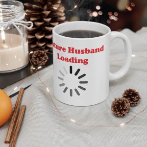 Future Husband Loading (11oz, 15oz)