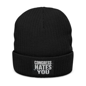 Congress hates you Ribbed Knit Beanie (Embroidery)